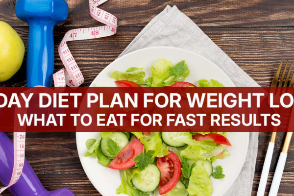 Best Diet Plan for Fast Weight Loss