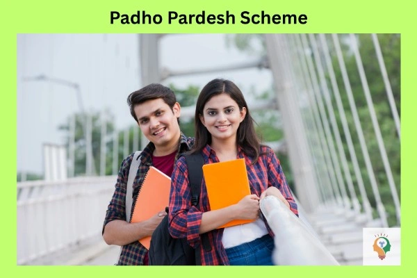 Padho Pardesh Scheme