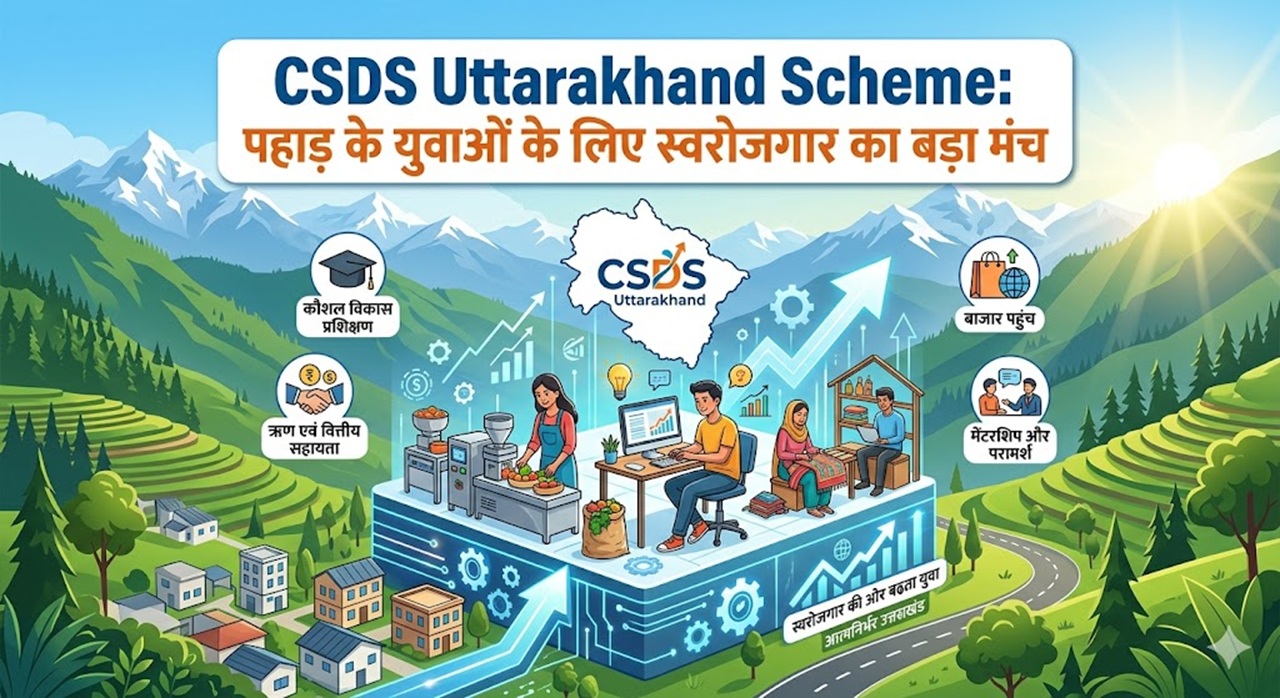 CSDS Uttarakhand Scheme: